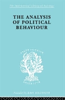 Book Cover for The Analysis of Political Behaviour by Harold D. Lasswell