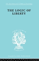 Book Cover for The Logic of Liberty by Michael Polanyi