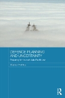 Book Cover for Defence Planning and Uncertainty by Stephan Frühling