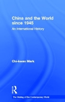 Book Cover for China and the World since 1945 by Peter Schat