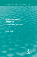 Book Cover for Post-Industrial America (Routledge Revivals) by David Clark