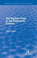 Book Cover for The English Press in the Eighteenth Century (Routledge Revivals) by Jeremy Black