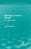 Book Cover for Monetary Chaos in Europe (Routledge Revivals) by Brendan Brown