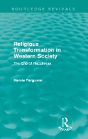 Book Cover for Religious Transformation in Western Society (Routledge Revivals) by Harvie Ferguson