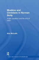 Book Cover for Muslims and Christians in Norman Sicily by Alexander Metcalfe, Alex Metcalfe