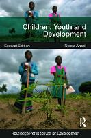 Book Cover for Children, Youth and Development by Nicola (Brunel University London, UK) Ansell