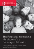 Book Cover for The Routledge International Handbook of the Sociology of Education by Michael W Apple