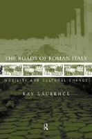 Book Cover for The Roads of Roman Italy by Ray Laurence