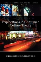 Book Cover for Explorations in Consumer Culture Theory by John F. Sherry