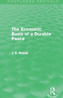 Book Cover for The Economic Basis of a Durable Peace (Routledge Revivals) by James E Meade