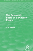 Book Cover for The Economic Basis of a Durable Peace (Routledge Revivals) by James E. Meade