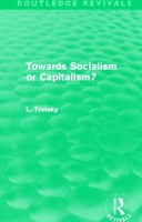 Book Cover for Towards Socialism or Capitalsim? (Routledge Revivals) by Leon Trotsky