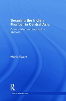 Book Cover for Securing the Indian Frontier in Central Asia by Martin Ewans