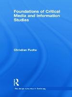 Book Cover for Foundations of Critical Media and Information Studies by Christian Fuchs