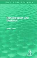 Book Cover for Rehabilitation and Deviance (Routledge Revivals) by Philip Bean