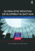 Book Cover for Globalizing Regional Development in East Asia by Henry Wai-chung Yeung