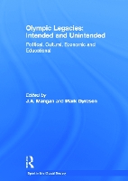 Book Cover for Olympic Legacies: Intended and Unintended by J A (University of Strathclyde, UK) Mangan