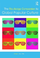 Book Cover for The Routledge Companion to Global Popular Culture by Toby Miller