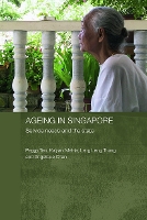 Book Cover for Ageing in Singapore by Peggy Teo, Kalyani (National University of Singapore) Mehta, Leng Leng (National University of Singapore) Thang, Angeliqu Chan