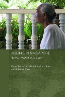 Book Cover for Ageing in Singapore by Peggy Teo, Kalyani National University of Singapore Mehta, Leng Leng National University of Singapore Thang, Angeliqu Chan