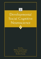 Book Cover for Developmental Social Cognitive Neuroscience by Philip David University of Minnesota, USA Zelazo