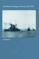 Book Cover for Greek Naval Strategy and Policy 1910-1919 by Zisis (University of the Aegean, Greece) Fotakis