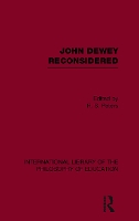 Book Cover for John Dewey reconsidered (International Library of the Philosophy of Education Volume 19) by R.S. Peters