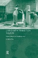 Book Cover for Living with Transition in Laos by Jonathan (University of Durham, UK) Rigg