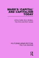 Book Cover for Marx's Capital and Capitalism Today Routledge Library Editions: Political Science Volume 52 by Athar Hussain, Tony Cutler, Barry Hindess, Paul Q Hirst