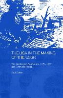 Book Cover for The USA in the Making of the USSR by Paul Dukes