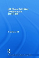 Book Cover for US-China Cold War Collaboration by S Mahmud Independent Scholar, UK Ali