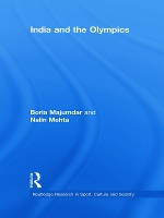 Book Cover for India and the Olympics by Boria University of Central Lancashire, UK Majumdar, Nalin La Trobe University, AUS Mehta