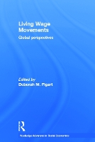 Book Cover for Living Wage Movements by Deborah M Richard Stockton College, New Jersey, USA Figart