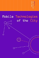 Book Cover for Mobile Technologies of the City by Mimi Sheller