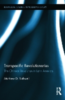 Book Cover for Transpacific Revolutionaries by Matthew Rothwell