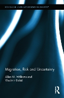 Book Cover for Migration, Risk and Uncertainty by Allan M Williams, Vladimír Baláž