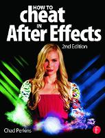 Book Cover for How to Cheat in After Effects by Chad Perkins