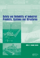 Book Cover for Safety and Reliability of Industrial Products, Systems and Structures by Carlos Guedes Soares