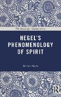 Book Cover for The Routledge Guidebook to Hegel's Phenomenology of Spirit by Robert (University of Sheffield, UK) Stern