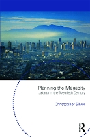 Book Cover for Planning the Megacity by Christopher Silver