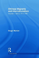 Book Cover for Chinese Migrants and Internationalism by Gregor Benton