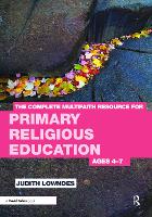 Book Cover for The Complete Multifaith Resource for Primary Religious Education by Judith (Religious Education Inspector, UK) Lowndes