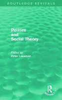 Book Cover for Politics and Social Theory (Routledge Revivals) by Peter Lassman