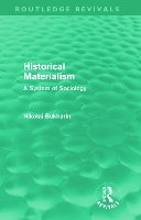 Book Cover for Historical Materialism (Routledge Revivals) by Nikolai Bukharin