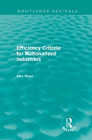 Book Cover for Efficiency Criteria for Nationalised Industries (Routledge Revivals) by Alec Nove