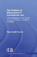 Book Cover for The Problem of Enforcement in International Law by Elena Katselli Proukaki