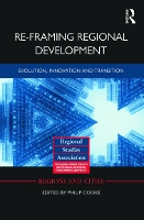 Book Cover for Re-framing Regional Development by Philip Cooke