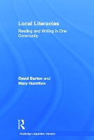 Book Cover for Local Literacies by David Lancaster University, United Kingdom Barton, Mary Lancaster University, UK Hamilton