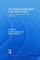 Book Cover for The Chinese Party-State in the 21st Century by Andre Laliberte
