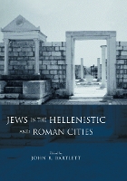Book Cover for Jews in the Hellenistic and Roman Cities by John R. Bartlett
